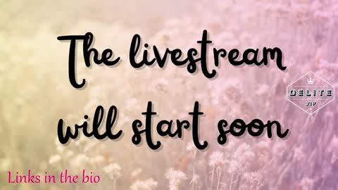 DeLite  Next stream on Wednesday or Thurdsay  online show from 01-04-25, 09:10