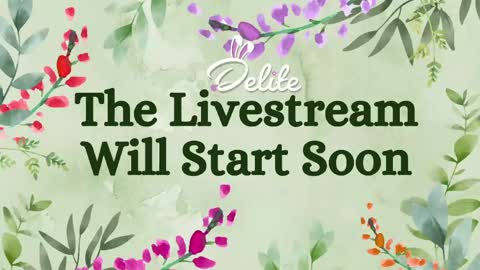 DeLite  Next stream on Wednesday or Thurdsay  online show from 05-21-26, 07:59