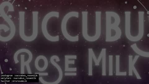 Succubus RoseMilk online show from 02-09-25, 11:15