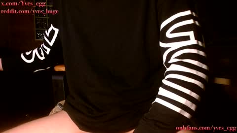 Yves Eggormous Cock online show from 12-16-24, 12:16